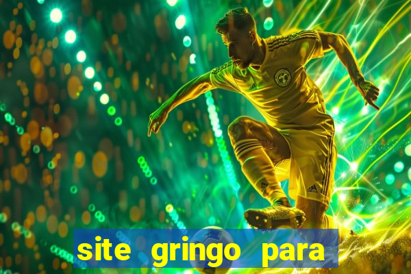 site gringo para ganhar dinheiro